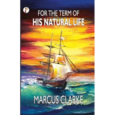 For the Term of His Natural Life
