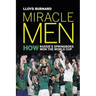 Miracle Men: How Rassie's Springboks won the World Cup