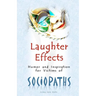 Laughter Effects: Humor and Inspiration for Victims of Sociopaths