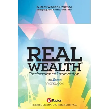 Real Wealth: A Performance Innovation Practice