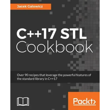 C++17 STL Cookbook: Discover the latest enhancements to functional programming and lambda expressions