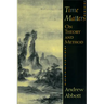 Time Matters: On Theory and Method