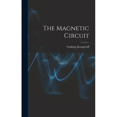The Magnetic Circuit