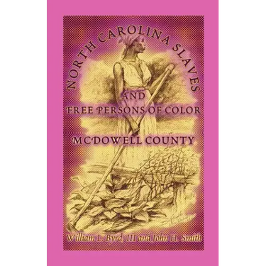 North Carolina Slaves and Free Persons of Color: McDowell County