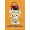 Raising Kids Who Care: Practical conversations for exploring stuff that matters, together
