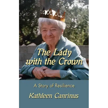 The Lady with the Crown: A Story of Resilience