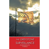The Greystone Surveillance