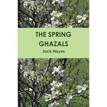 The Spring Ghazals