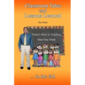 Classroom Tales and Lessons Learned
