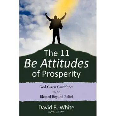 The 11 Be Attitudes of Prosperity