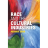 Race and the Cultural Industries