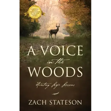 A Voice in The Woods: Hunting Life Lessons