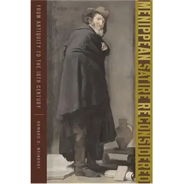 Menippean Satire Reconsidered: From Antiquity to the Eighteenth Century