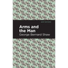 Arms and the Man
