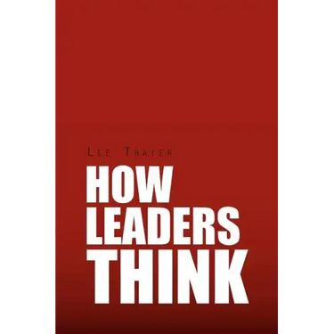 How Leaders Think