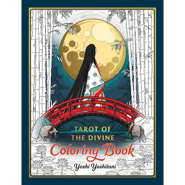 Tarot of the Divine Coloring Book: Inspired by Deities, Folklore, and Fairy Tales from Around the World