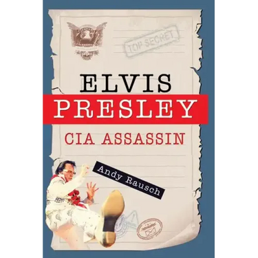 Elvis Presley, CIA Assassin