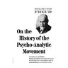 On the History of the Psychoanalytic Movement
