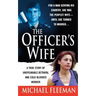 Officer's Wife: A True Story of Unspeakable Betrayal and Cold-Blooded Murder
