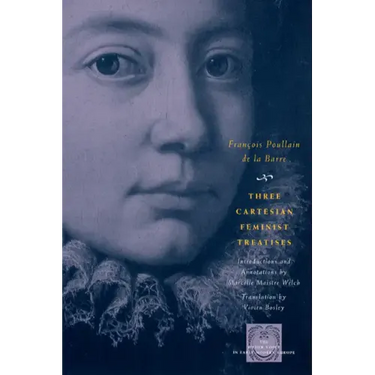 Three Cartesian Feminist Treatises
