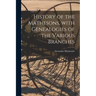 History of the Mathesons, With Genealogies of the Various Branches