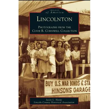 Lincolnton: Photographs from the Clyde R. Cornwell Collection