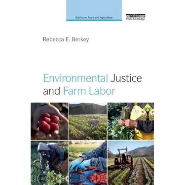 Environmental Justice and Farm Labor