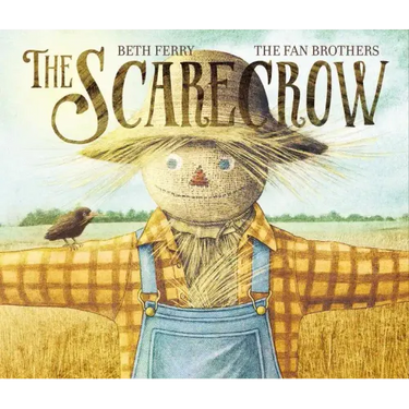 The Scarecrow: A Fall Book for Kids