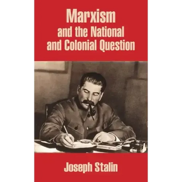 Marxism and the National and Colonial Question