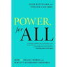 Power, for All: How It Really Works and Why It's Everyone's Business