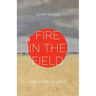 Fire in the Field and Other Stories