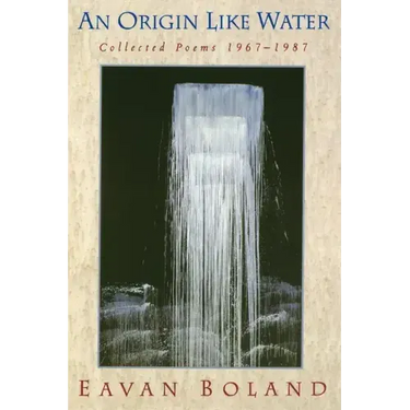 Origin Like Water: Collected Poems 1957--1987