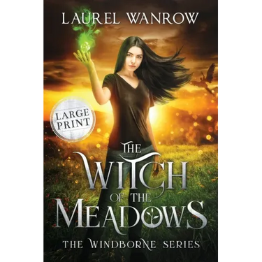 The Witch of the Meadows: Large Print Edition