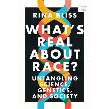 What's Real about Race?: Untangling Science, Genetics, and Society