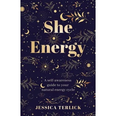 She Energy: A self-awareness guide to your natural energy cycle