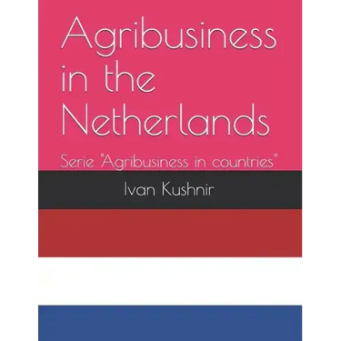 Agribusiness in the Netherlands
