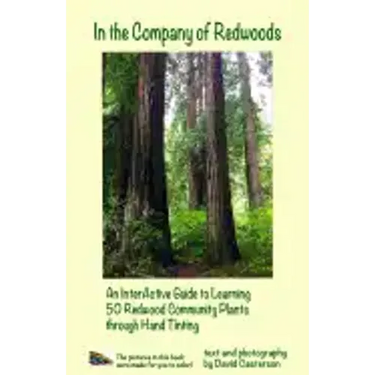 In the Company of Redwoods: An InterActive Guide to Learning 50 Redwood Community Plants through Hand Tinting