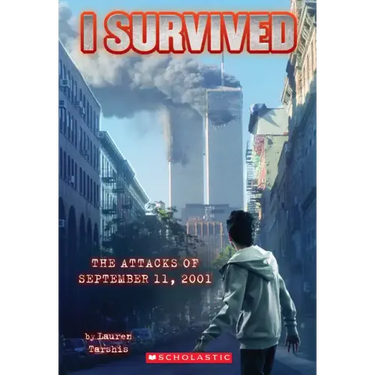 I Survived the Attacks of September 11, 2001 (I Survived #6): Volume 6