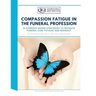 Compassion Fatigue in the Funeral Profession