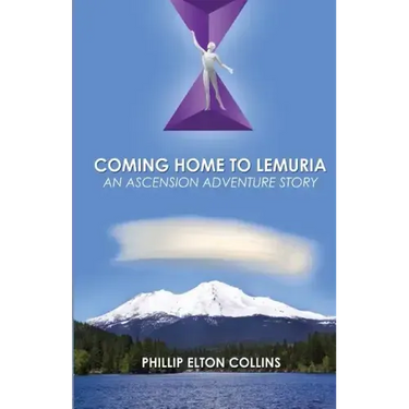 Coming Home to Lemuria: An Ascension Adventure Story