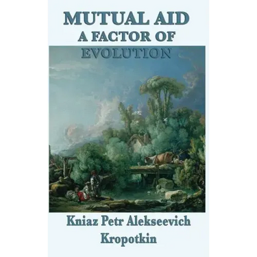 Mutual Aid a Factor of Evolution