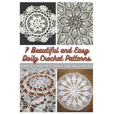 7 Beautiful and Easy Doily Crochet Patterns: Simple Crochet Doily for Beginners