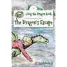 The Dragon's Escape: Dog the Dragon, Book 1