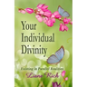 Your Individual Divinity: Existing in Parallel Realities