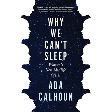 Why We Can't Sleep: Women's New Midlife Crisis