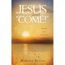 Jesus Said, "Come!"
