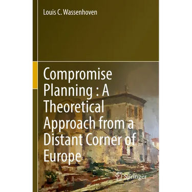 Compromise Planning: A Theoretical Approach from a Distant Corner of Europe
