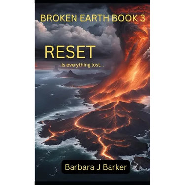 Broken Earth: RESET: A Post-Apocalyptic Disaster Thriller!