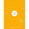 Best Things in Life: A Guide to What Really Matters