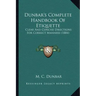 Dunbar's Complete Handbook of Etiquette: Clear and Concise Directions for Correct Manners (1884)